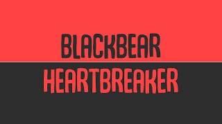 Heartbroken - Blackbear (Lyric Video)