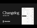 Descript Version 104 - Changelog