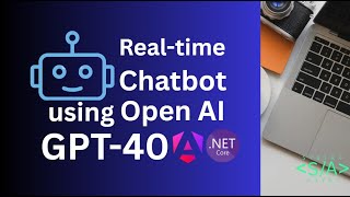 Real-Time Chatbot using Angular, .NET Core & OpenAI GPT-4o | Live Demo