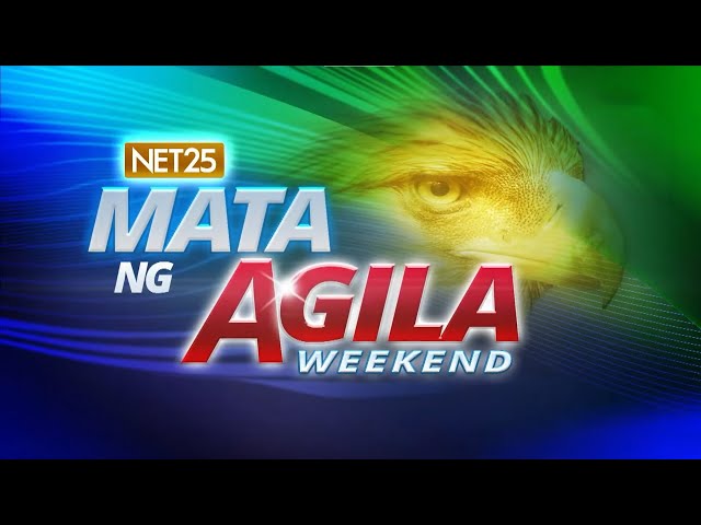 Mata ng Agila Weekend - April 27, 2024 class=
