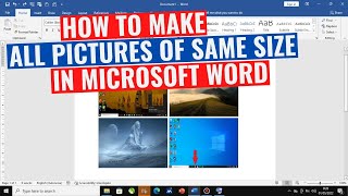 How to Make All Pictures of Same Size in Word