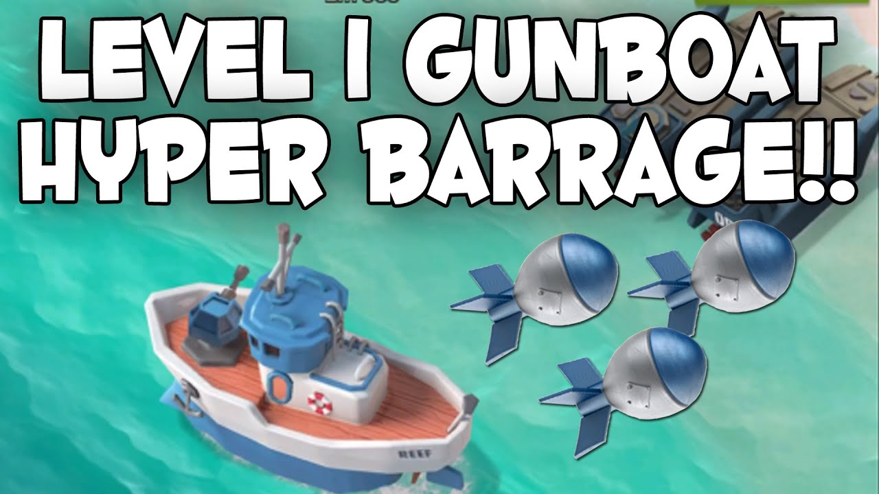 LEVEL 1 GUNBOAT HYPER BARRAGE!! BOOM BEACH NOOB #4