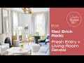 Design Life: Red Brick Redo - Entry Hall + Living Room Reveal (Ep. 96)