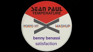 Benny Benassi x Sean Paul - Satisfaction x Temperature (Kokko Vit mashup)