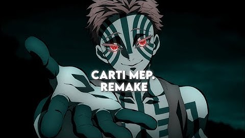 [carti mep.] [Zeptanz remake] CAPCUT