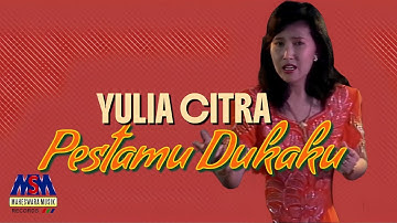 YULIA CITRA - PESTAMU DUKAKU [OFFICIAL MUSIC VIDEO]