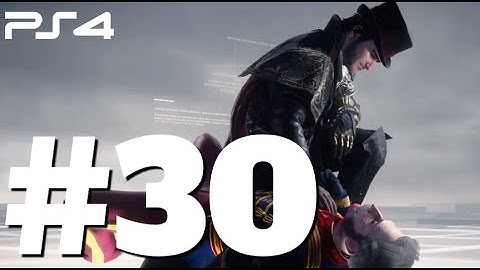 Assassins Creed Syndicate Walkthrough Part 30 No Commentary
