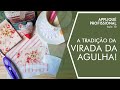 VIRADA DA AGULHA PASSO A PASSO: a técnica tradicional do Needle Turn Appliqué para iniciantes!