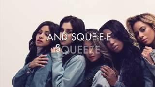 SQUEEZE - Fifth Harmony (Lyrics) 7/27