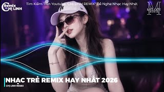 NHẠC REMIX 2026  • TOP NHẠC TRẺ REMIX HAY NHẤT 2026 | NONSTOP 2026 VINAHOUSE BAY PHÒNG BASS CỰC MẠNH