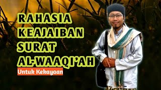 KAYA RAYA DENGAN KEAGUNGAN SURAT Al-WAQI'AH (TOKCER)