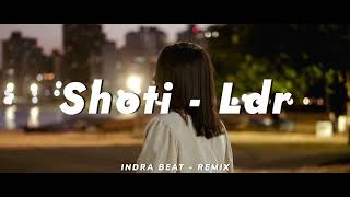 DJ SLOW !!! Indra Beat - Shoti - Ldr ( Slow Remix ) Resimi