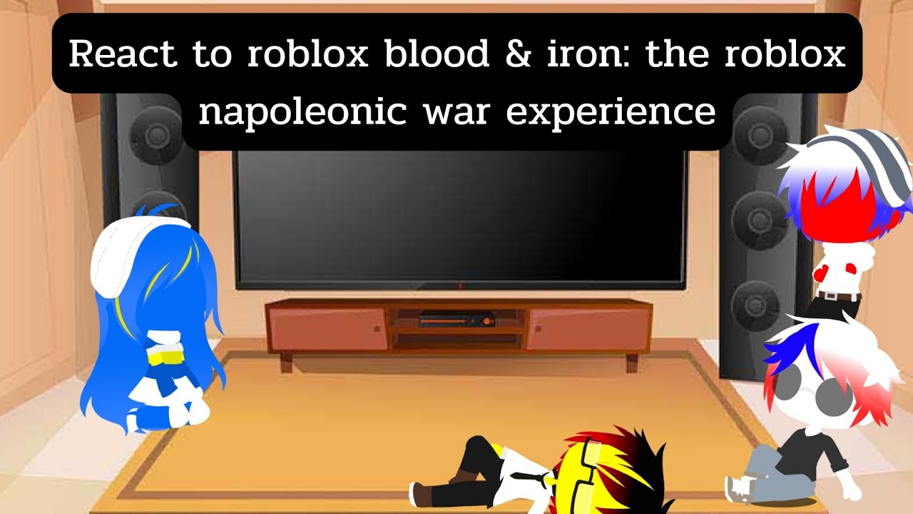 Реакция Countryhuman на Roblox Blood & Iron: The Roblox Napoleonic War Experience (Gacha Club)
