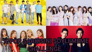 K-POP ŞARKISINI SÖYLEMEME CHALLENGE! *ULTRA ZOR!*