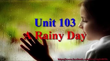 Learn English via Listening Level 2 A Rainy Day Unit 103