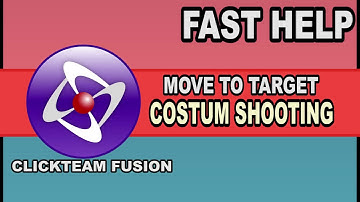 Fast Help - Custom Shooting - Clickteam Fusion