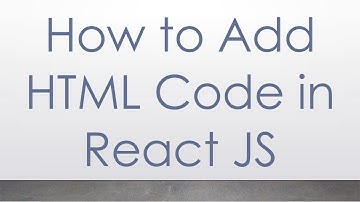 How to Add HTML Code in React JS
