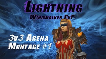 Lightning - Alpha Monk - WoW Windwalker Monk 3v3 gameplay/montage - 5.4.7 (HD)