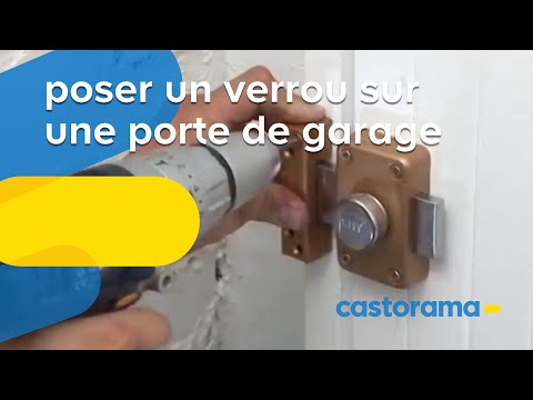 Poser un verrou sur une porte de garage (Castorama)