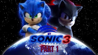 My Sonic The Hedgehog Movie 3: Part 1  Mason Productions