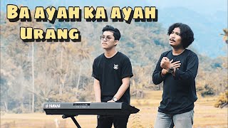 BA AYAH KA AYAH URANG - COVER ALVIS DEVITRA & VIQRIE