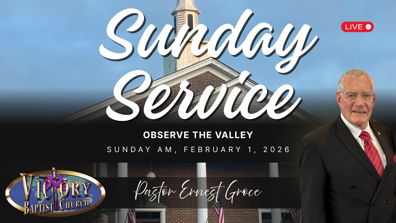 Dr. Ernest Groce Preaching – “Observe the Valley” | Sunday, February 1, 2026 AM