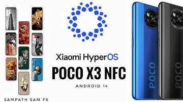 Xiaomi HyperOs 1.0.23.12.18 Poco X3 NFC Android 14 Chinese Port