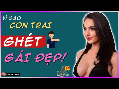 Video Vì sao CON TRAI GHÉT GÁI ĐẸP! [TamLyNe - DLDBTT] - youtube