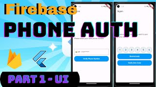 Flutter Phone Auth UI Design | Firebase Authentication Tutorial Part 1