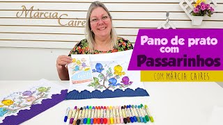 Passarinhos no pano de prato por Márcia Caires | Decorart Apliques