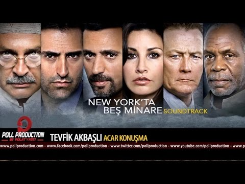 Tevfik Akbaşlı - Acar Konuşma - Newyork'ta Beş Minare Film Müzikleri