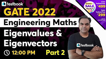 GATE Maths Lectures | Linear Algebra - Eigenvalue and Eigenvector | Atul Varshney Sir | Part 2