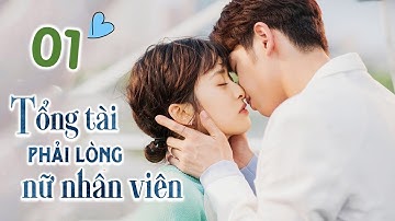 Tổng Tài Bá Đạo Phải Lòng Nữ Nhân Viên - Phần 1 | CHÀNG TRAI CUỒNG SẠCH SẼ THÂN YÊU CỦA TÔI