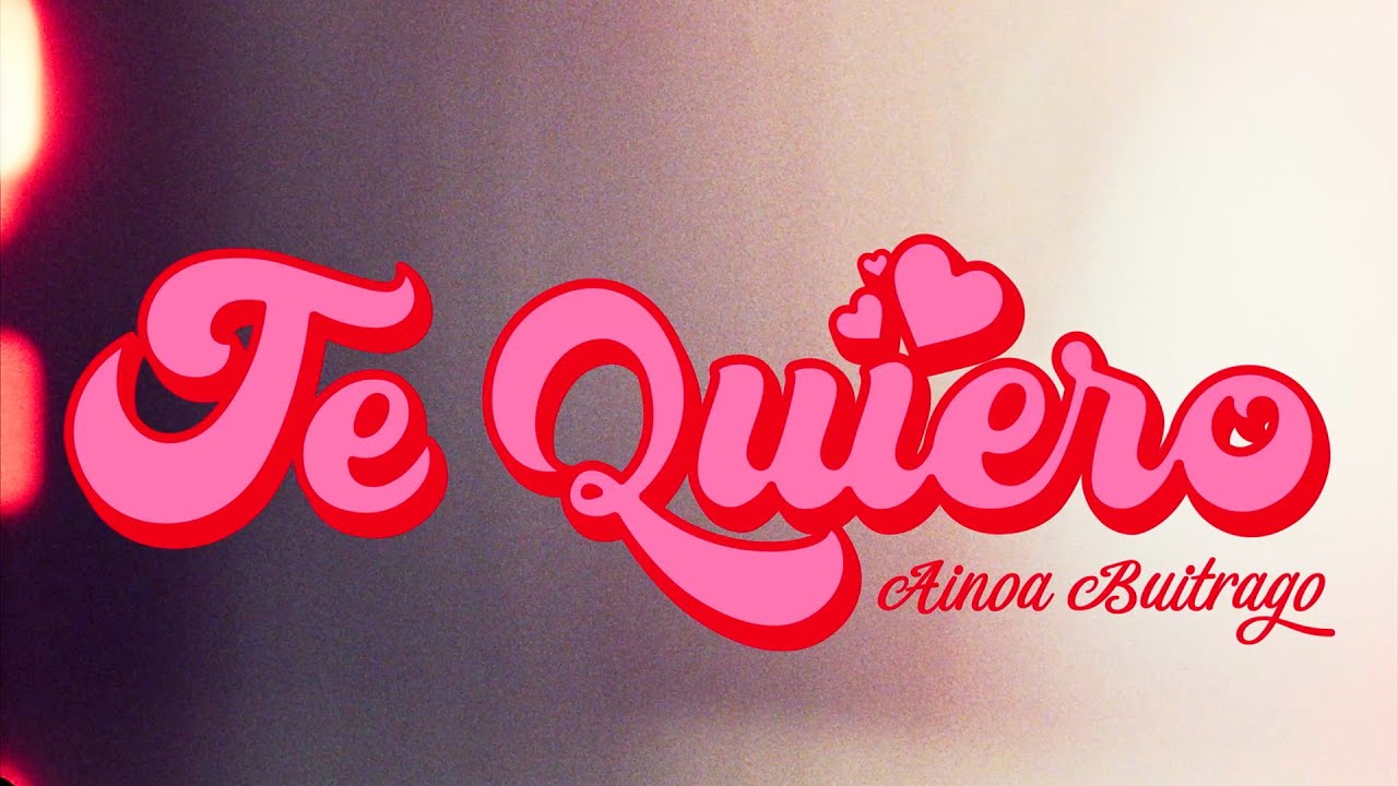 Te quiero