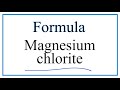 Magnesium Chlorite and Ionic Compounds