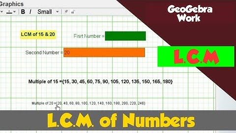 #TechCloser How to find LCM (Lowest Common Multiple) of Numbers by using Geogebra.