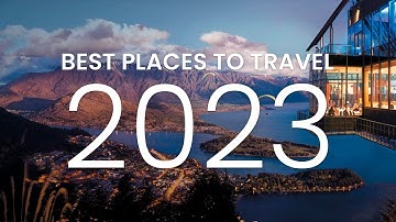 Top travel destinations 2023|Top 25 Bucket List Places to Visit in the World 2023