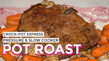 Crock-Pot Express Multi-Cooker Traditional Pot Roast - Pressure and Slow Cooker Mode