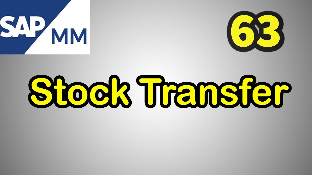 63 Stock Transfer In SAP MM YouTube 63 Stock Transfer In SAP MM YouTube