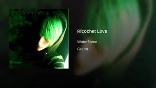 Ricochet Love