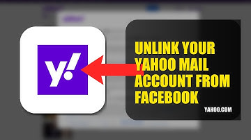 How To Unlink Your Yahoo Mail Account From Facebook 2025