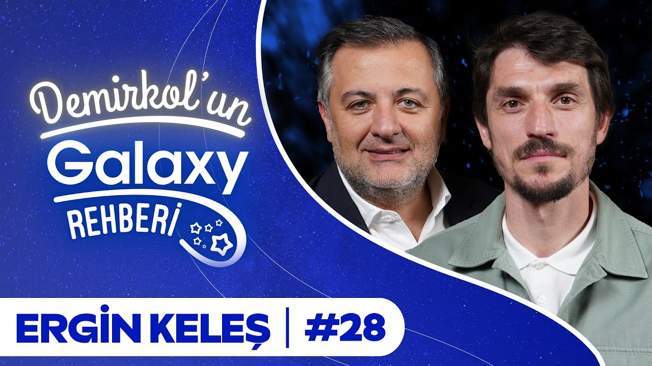 Ergin Keleş | Demirkol'un Galaxy Rehberi | Socrates x Samsung Galaxy