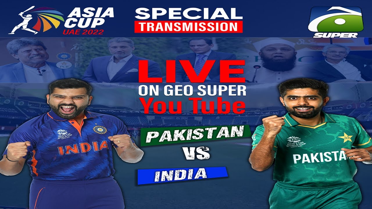 LIVE - Pakistan vs India Special Transmission Asia Cup 2022 Cricket Special #GEOSUPER