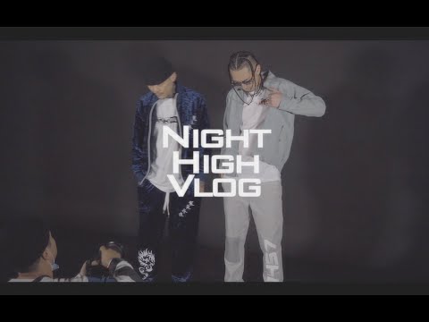 Lunv Loyal - Night High Vlog #11 "TSUCHIURA GOLD"