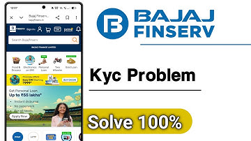 Bajaj Finserv Kyc Problem Solve