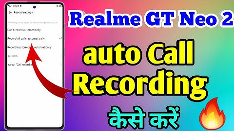 How To Auto Call Recording in Realme gt neo 2 | Realme gt neo 2 Me Auto Call Recording Kaise Kare