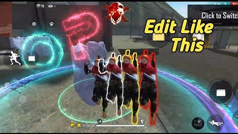 Edit Like Flame r And Ruok FF New Style Editing ! how To Edit Like Ruok FF !How To Edit Like Flame R