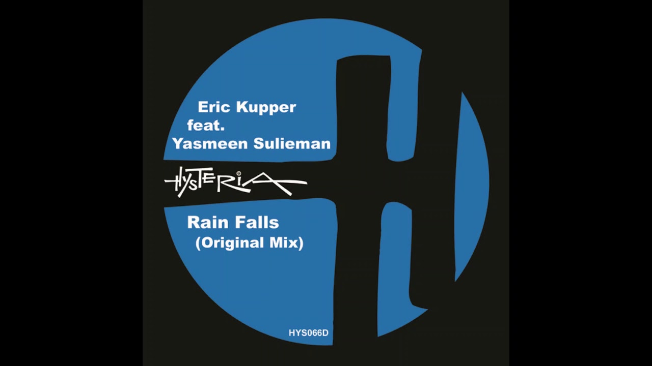 洋楽 Eric Kupper feat. Yasmeen - Rain Falls Rain Falls (Original Mix) | Eric Kupper feat. Yasmeen Sulieman