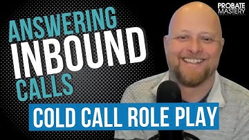 Real Estate Cold Calling -  Inbound probate leads role play | Real Estate Coaching with Chad Corbett
