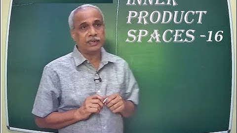 Inner Product Spaces 16 - A Characterization of Self Adjoint Operators on Unitary Spaces